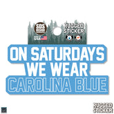 “We Wear Carolina Blue” Rugged Sticker